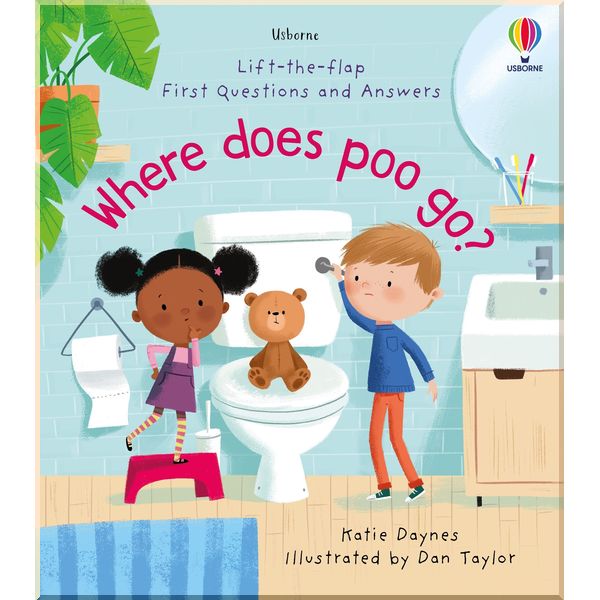 

Usborne Where Does Poo Go. Katie Daynes. ISBN:9781474986434
