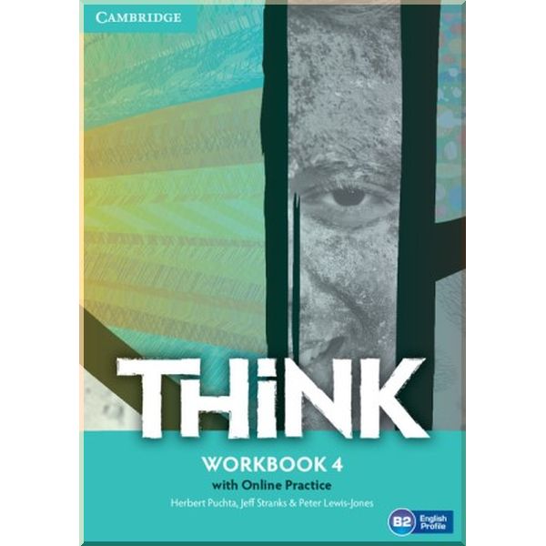

Think 4 Workbook with Online Practice. Jeff Stranks, Herbert Puchta. ISBN:9781107573697