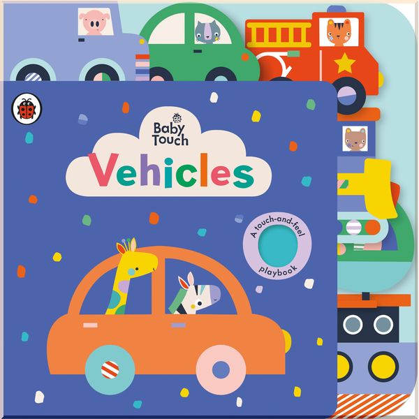 

Ladybird Baby Touch: Vehicles Tab Book. Ladybird. ISBN:9780241379097