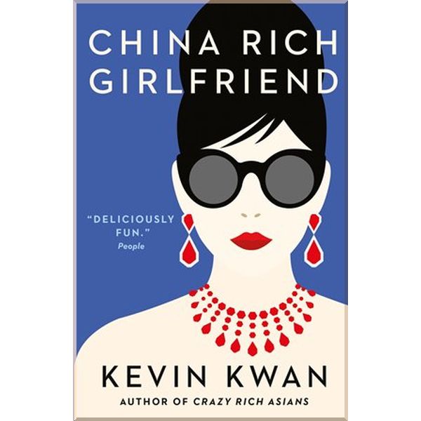 

China Rich Girlfriend (Book 2). Kevin Kwan. ISBN:9781760290788