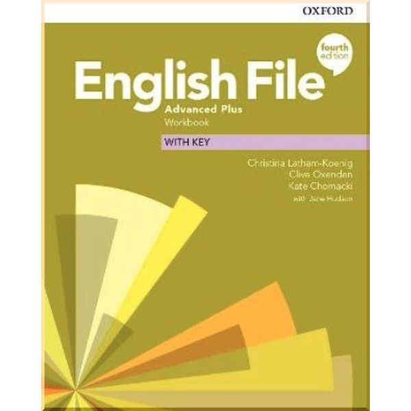 

English File Fourth Edition Advanced Plus Workbook with key. Clive Oxenden, Christina Latham-Koenig. ISBN:9780194060271