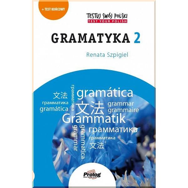 

Testuj Swoj Polski: Gramatyka 2. Renata Szpigiel. ISBN:9788360229637