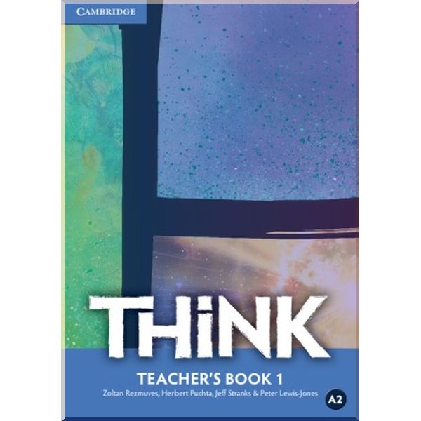 

Think 1 Teacher's Book. Jeff Stranks, Herbert Puchta. ISBN:9781107508880