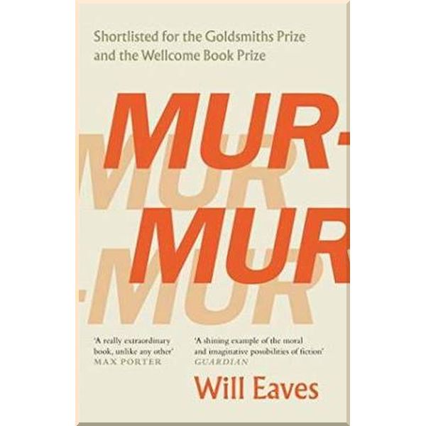 

Murmur. Will Eaves. ISBN:9781786899378