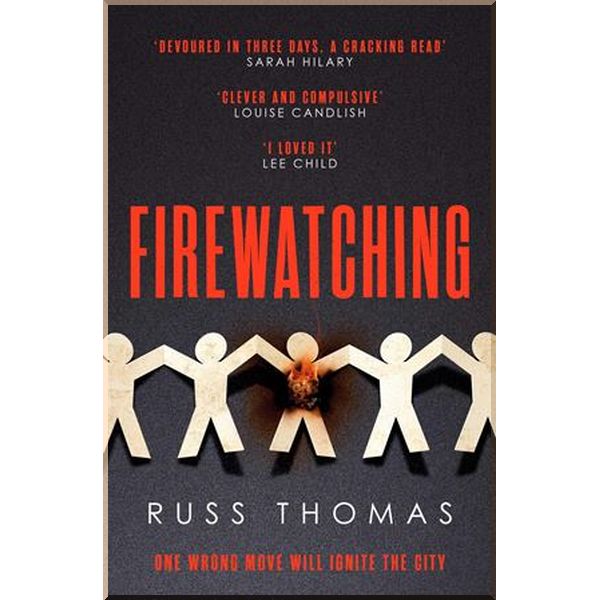 

Firewatching. Russ Thomas. ISBN:9781471180958