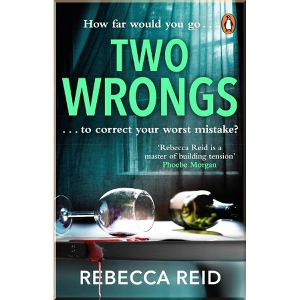 

Two Wrongs. Rebecca Reid. ISBN:9780552177382