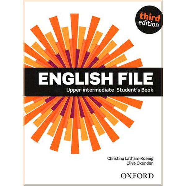 

English File Third Edition Upper-Intermediate Student's Book. Clive Oxenden, Christina Latham-Koenig. ISBN:9780194558402