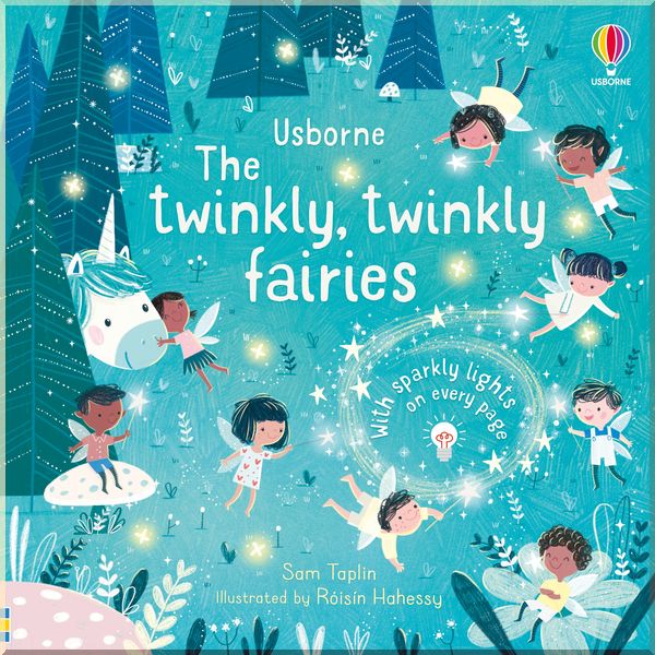 

Usborne The Twinkly Twinkly Fairies. Sam Taplin. ISBN:9781474988810