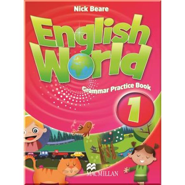 

English World 1 Grammar Practice Book. Nick Beare. ISBN:9780230032040