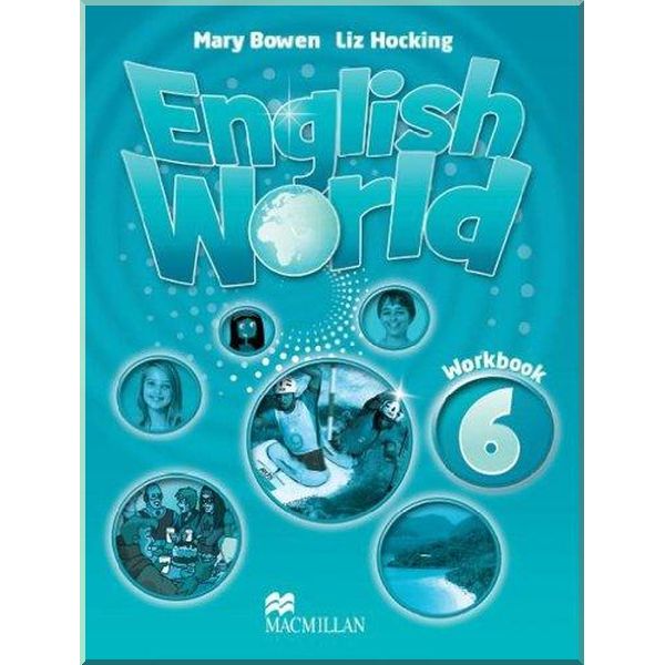 

English World 6 Workbook. Liz Hocking, Mary Bowen. ISBN:9780230024823