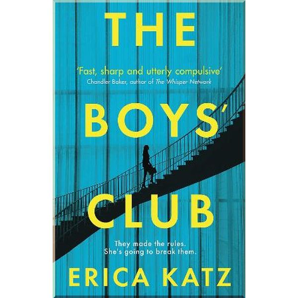 

The Boys' Club. Erica Katz. ISBN:9781409193517