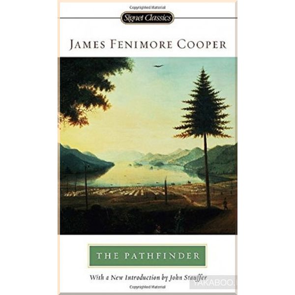 

The Pathfinder. James Fenimore Cooper. ISBN:9780451530196