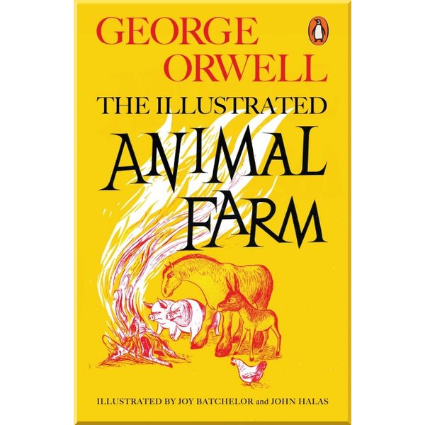 

Animal Farm (Illustrated Edition). George Orwell. ISBN:9780241196687