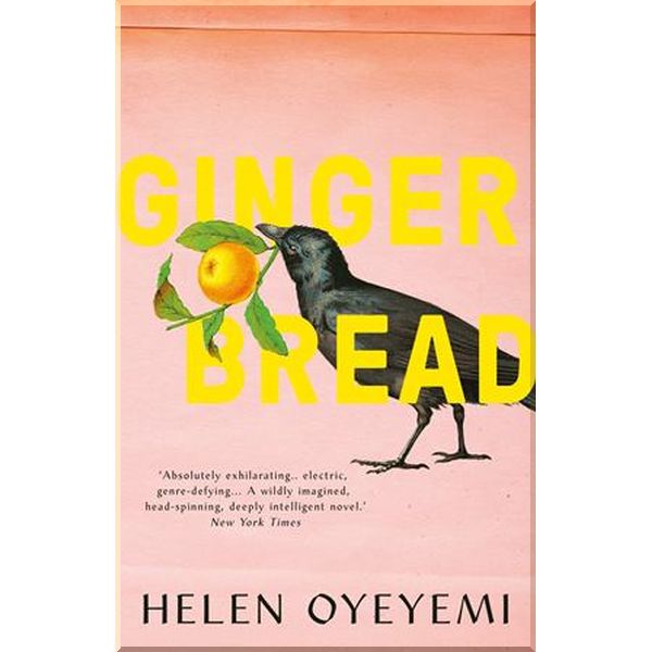 

Gingerbread. Helen Oyeyemi. ISBN:9781447299424