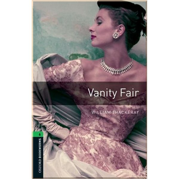 

Vanity Fair. William Makepeace Thackeray. ISBN:9780194792691