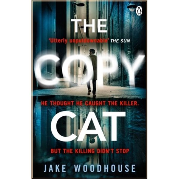 

The Copycat. Jake Woodhouse. ISBN:9781405922678