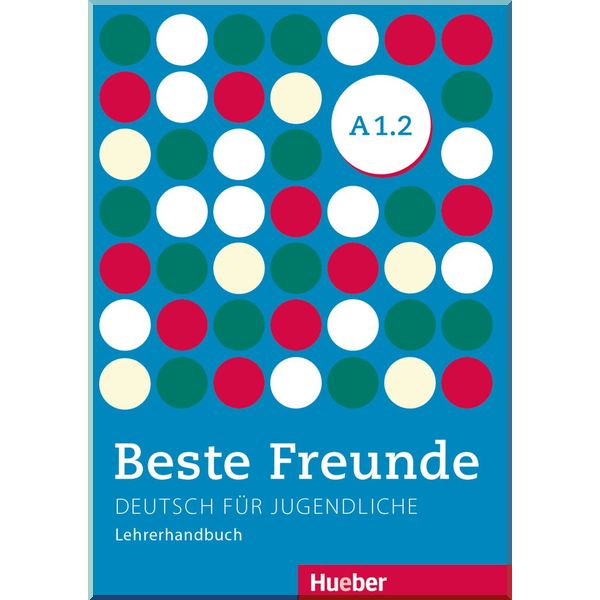 

Beste Freunde A1.2 Lehrerhandbuch. Aliki Ernestine Olympia Balser. ISBN:9783196210514
