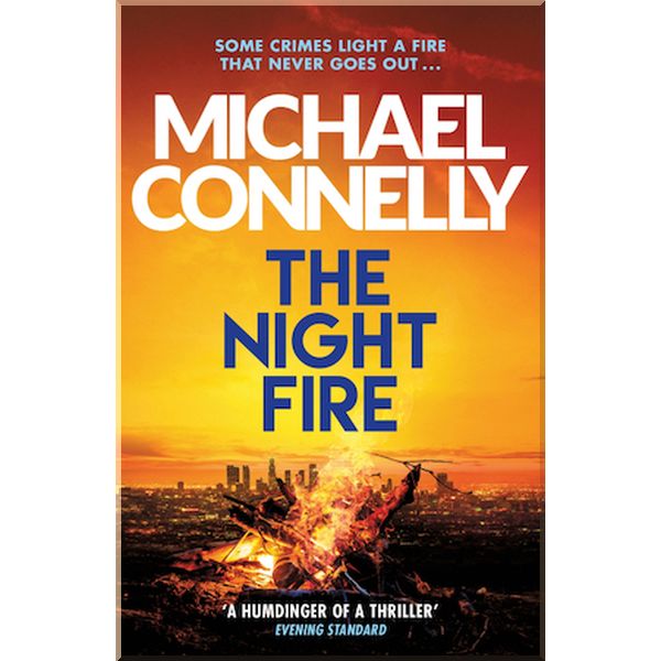 

The Night Fire. Michael Connelly. ISBN:9781409186069