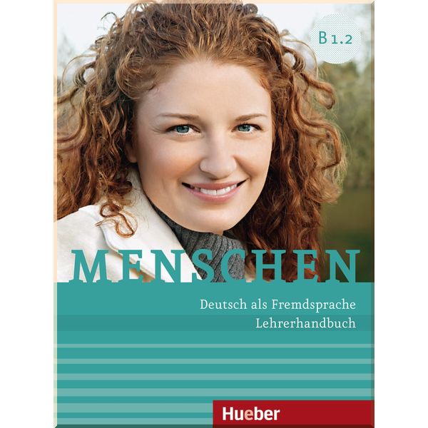 

Menschen B1.2 Lehrerhandbuch. Susanne Kalender. ISBN:9783196719031