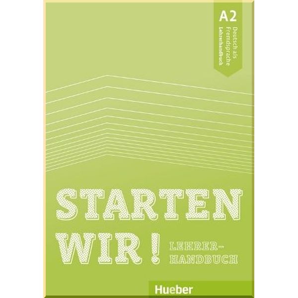 

Starten wir! A2 Lehrerhandbuch. Sinem Scheuerer. ISBN:9783190560004