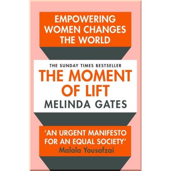 

The Moment of Lift. Melinda Gates. ISBN:9781529005516