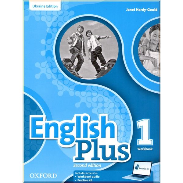 

English Plus Second Edition 1 Workbook with access to Practice Kit (Edition for Ukraine). Janet Hardy-Gould. ISBN:9780194202220