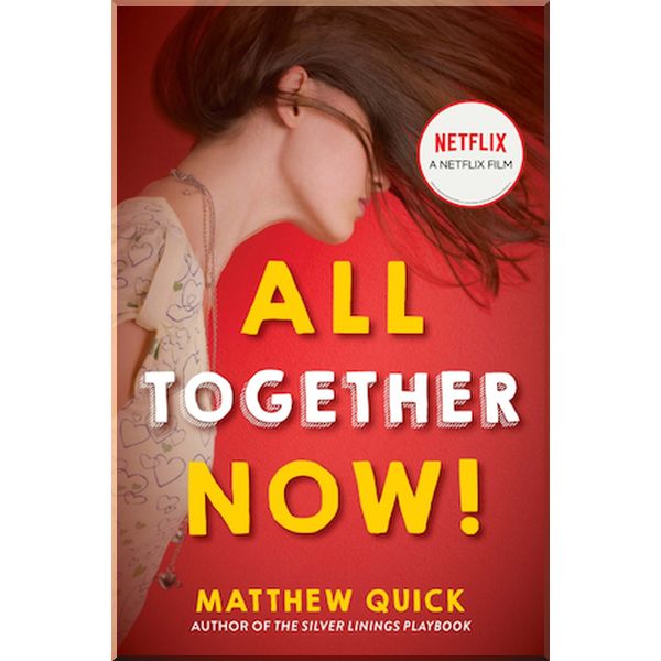 

All Together Now!. Matthew Quick. ISBN:9781472281418