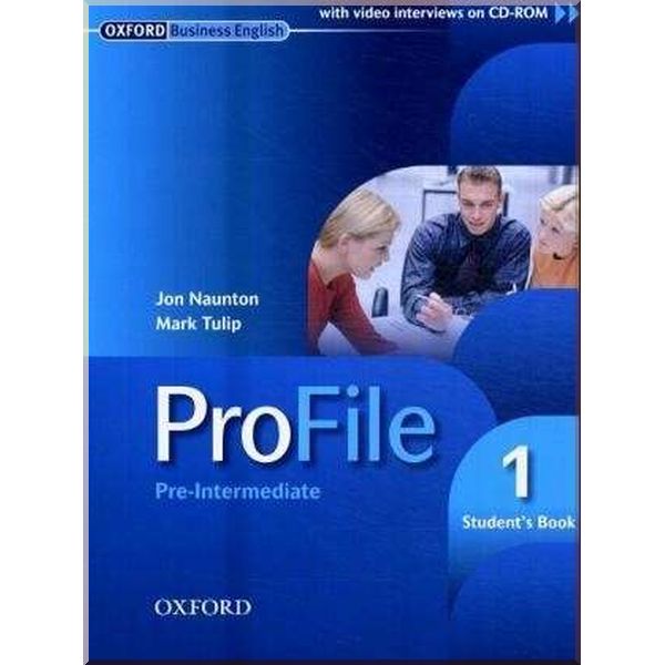 

ProFile 1 Student's Book with CD-ROM. Mark Tulip, Jon Naunton. ISBN:9780194575751