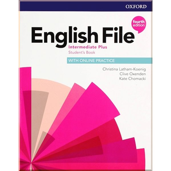 

English File Fourth Edition Intermediate Plus Student's Book with Online Practice. Clive Oxenden, Christina Latham-Koenig. ISBN:9780194038911