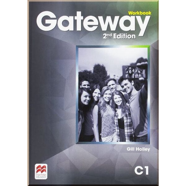 

Gateway 2nd Edition C1 Workbook. Gill Holley. ISBN:9781786323170