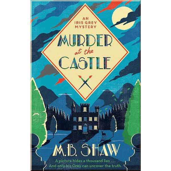 

Murder at the Castle. M. B. Shaw. ISBN:9781409189398