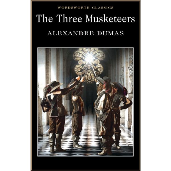 

The Three Musketeers. Alexandre Dumas. ISBN:9781853260407