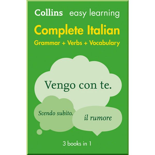 

Collins Easy Learning: Complete Italian Grammar + Verbs + Vocabulary. Collins. ISBN:9780008141752