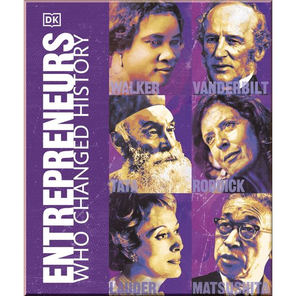 

DK Entrepreneurs Who Changed History. Dorling Kindersley. ISBN:9780241410271