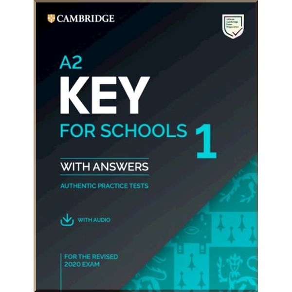 

Cambridge English: Key for Schools 1 for the Revised 2020 Exam Authentic Examination Papers from Cambridge ESOL with answers and Audio. Cambridge University Press. ISBN:9781108676595