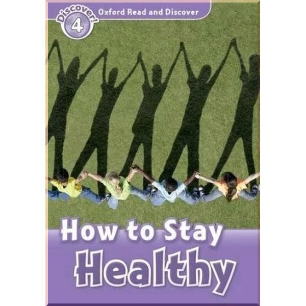 

How to Stay Healthy. Julie Penn. ISBN:9780194644457