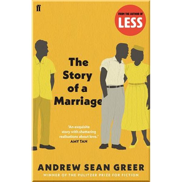 

The Story of a Marriage. Andrew Sean Greer. ISBN:9780571241019