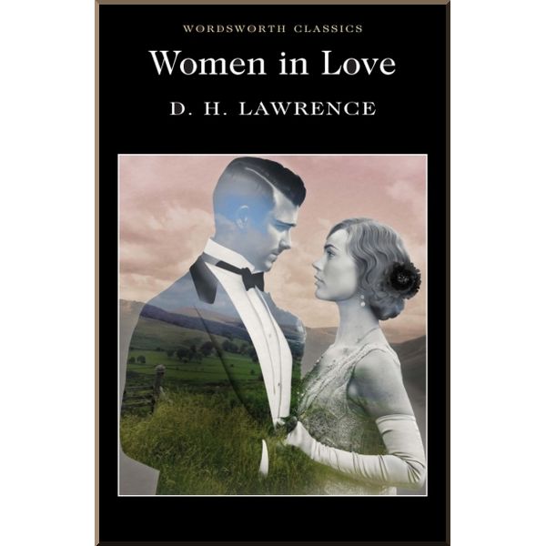 

Women in Love. D. H. Lawrence. ISBN:9781853260070