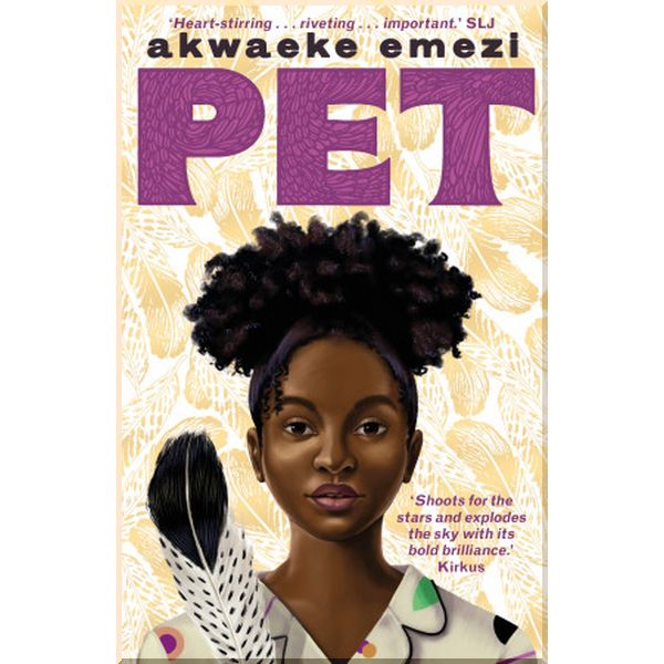

Pet. Akwaeke Emezi. ISBN:9780571355112