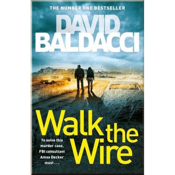 

Walk the Wire. David Baldacci. ISBN:9781509874538