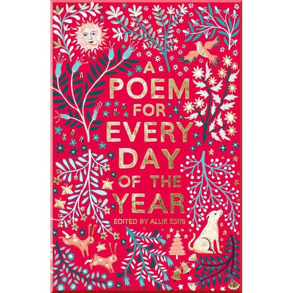 

A Poem for Every Day of the Year. Allie Esiri, A. A. Milne. ISBN:9781509860548