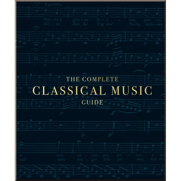 

DK The Complete Classical Music Guide. John Burrows. ISBN:9780241422984