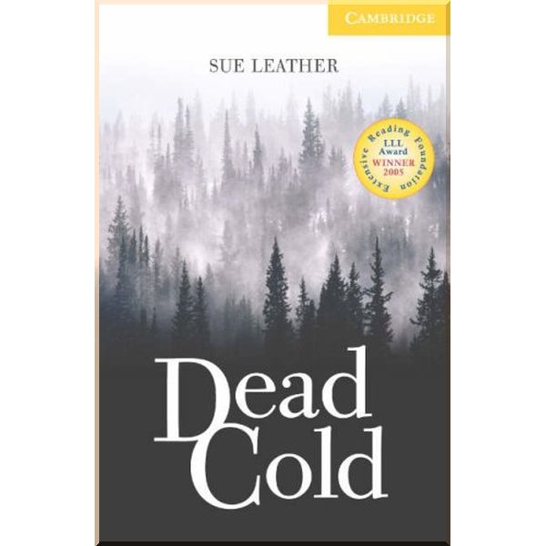 

Dead Cold with Downloadable Audio (American English). Sue Leather. ISBN:9780521693790