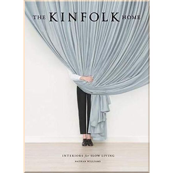 

The Kinfolk Home. Nathan Williams. ISBN:9781579656652