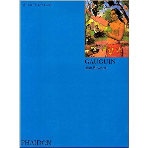 

Gauguin. Alan Bowness. ISBN:9780714826837