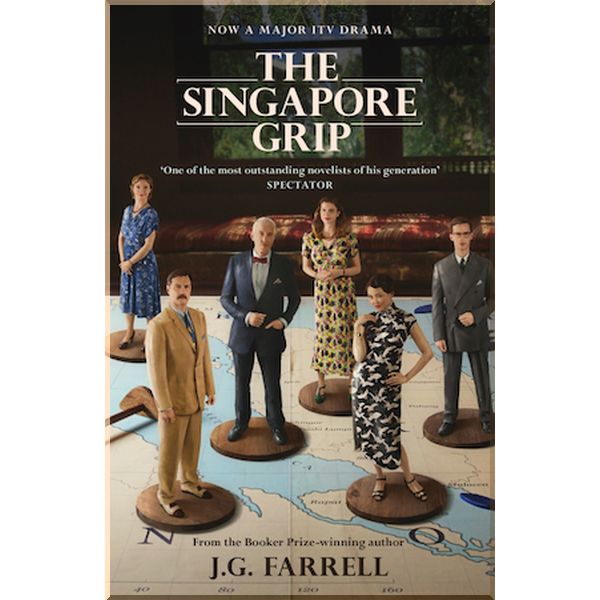 

The Singapore Grip. J. G. Farrell. ISBN:9781474610254
