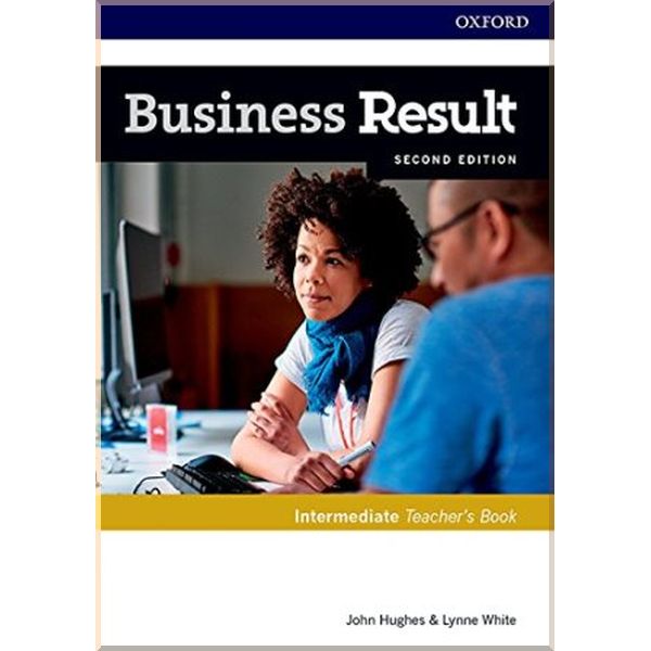 

Business Result Second Edition Intermediate Teacher's Book with DVD. Lynne White, John Hughes. ISBN:9780194738910