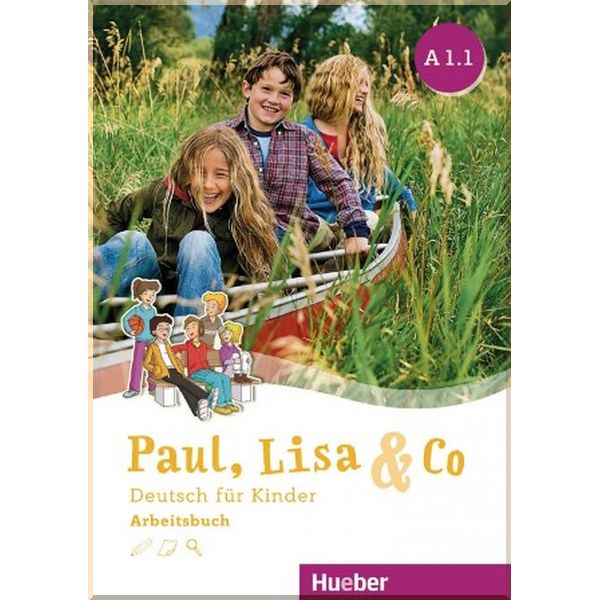 

Paul, Lisa und Co A1.1 Arbeitsbuch. Manuela Georgiakaki, Dr. Renate Zscharlich. ISBN:9783193115591
