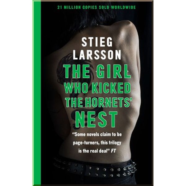 

The Girl Who Kicked the Hornets' Nest (Book 3). Stieg Larsson. ISBN:9780857054050