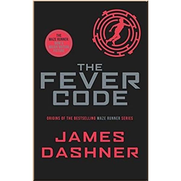

The Fever Code (Book 5). James Dashner. ISBN:9781911077039